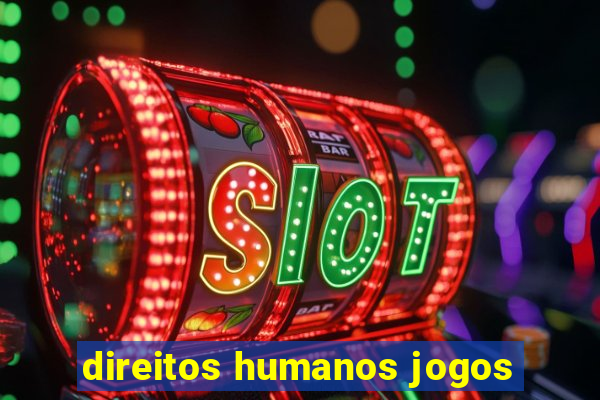 direitos humanos jogos